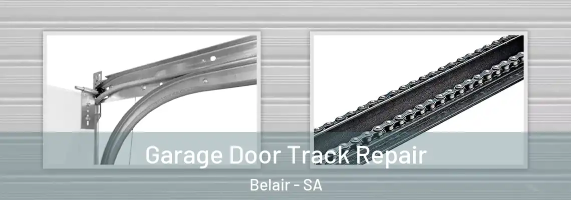  Garage Door Track Repair Belair - SA