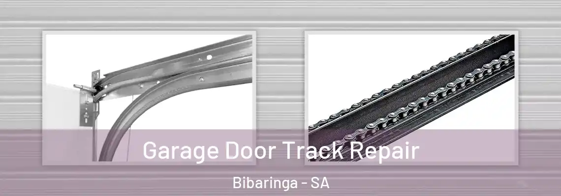Garage Door Track Repair Bibaringa - SA