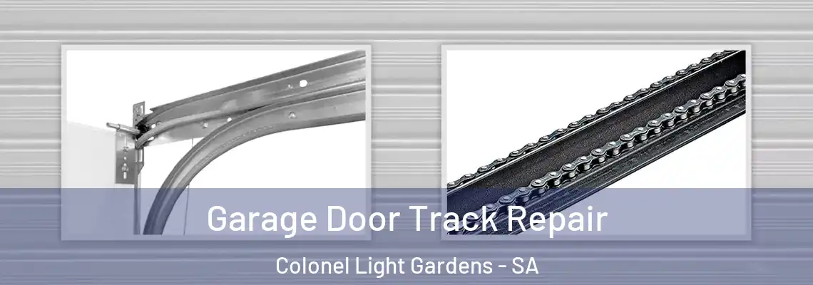 Garage Door Track Repair Colonel Light Gardens - SA