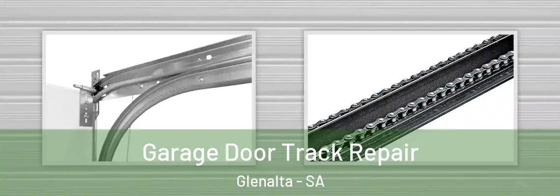  Garage Door Track Repair Glenalta - SA