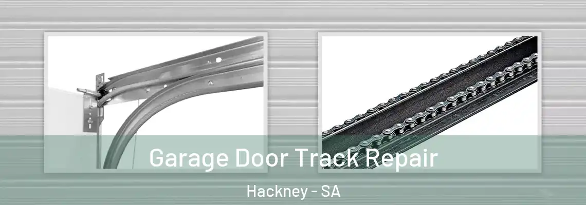 Garage Door Track Repair Hackney - SA