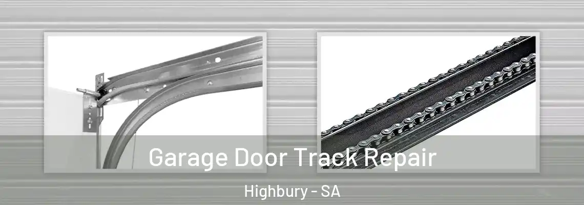 Garage Door Track Repair Highbury - SA