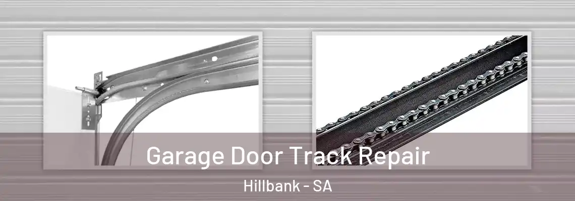 Garage Door Track Repair Hillbank - SA