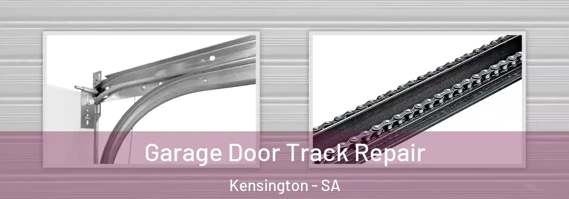 Garage Door Track Repair Kensington - SA