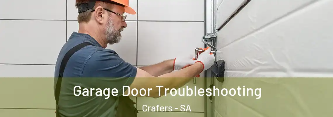 Garage Door Troubleshooting Crafers - SA