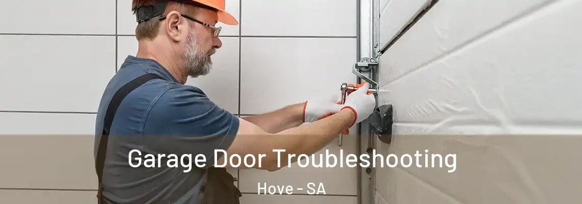Garage Door Troubleshooting Hove - SA