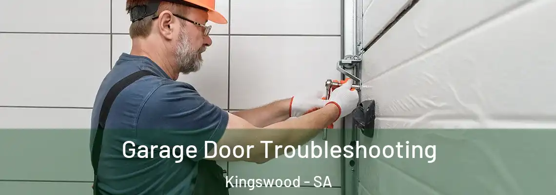 Garage Door Troubleshooting Kingswood - SA