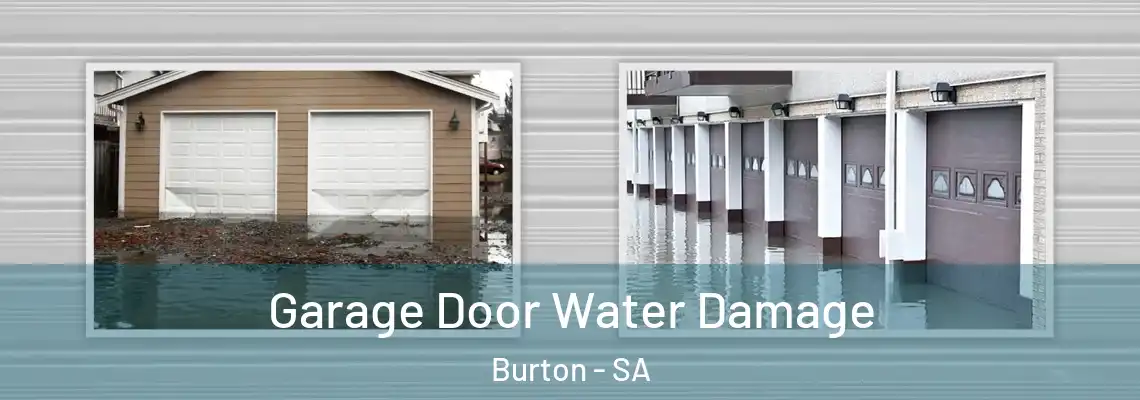 Garage Door Water Damage Burton - SA