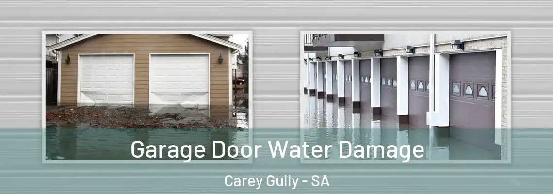 Garage Door Water Damage Carey Gully - SA