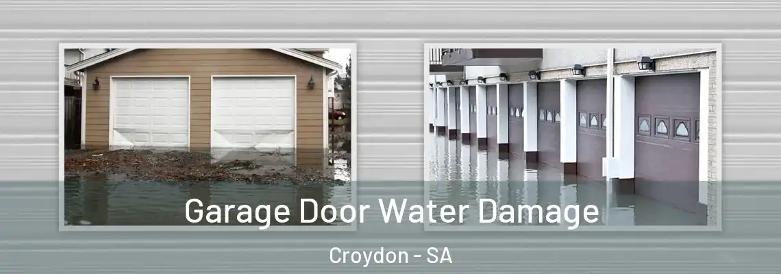  Garage Door Water Damage Croydon - SA