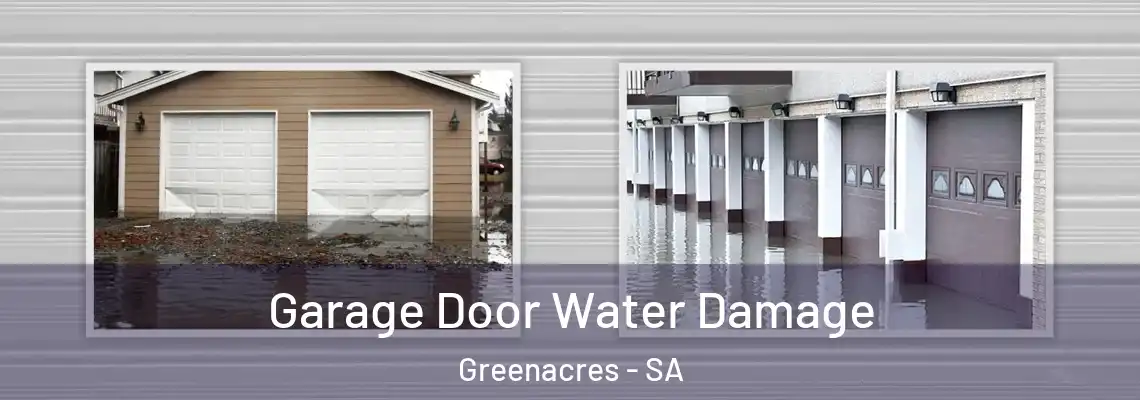 Garage Door Water Damage Greenacres - SA