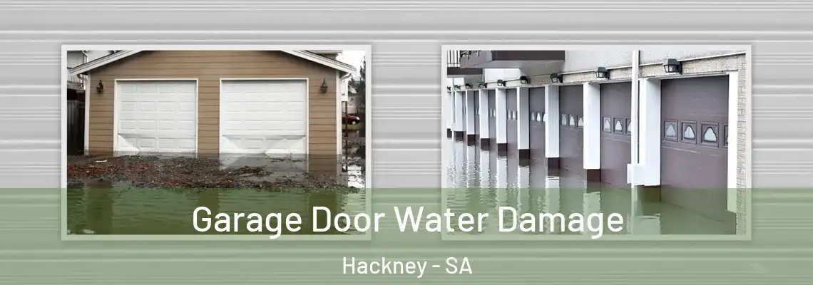  Garage Door Water Damage Hackney - SA