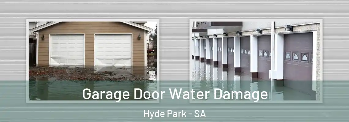  Garage Door Water Damage Hyde Park - SA
