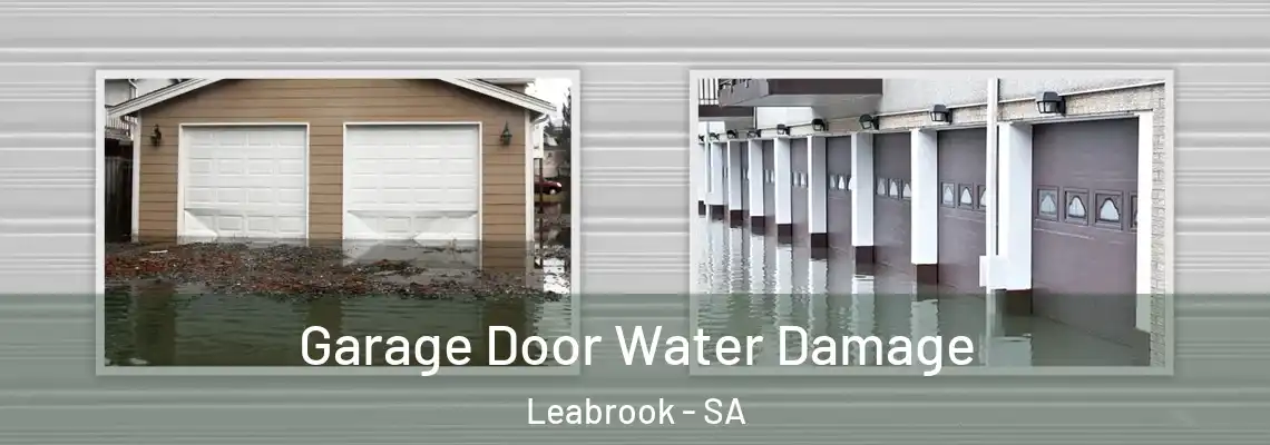  Garage Door Water Damage Leabrook - SA