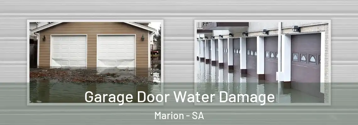 Garage Door Water Damage Marion - SA