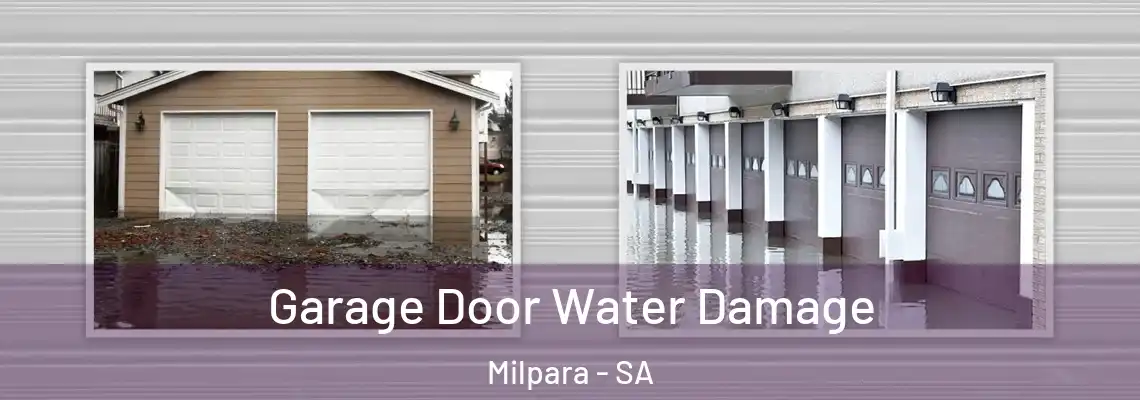 Garage Door Water Damage Milpara - SA