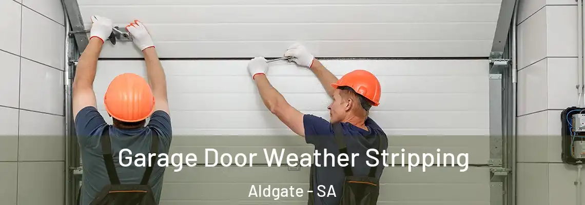  Garage Door Weather Stripping Aldgate - SA