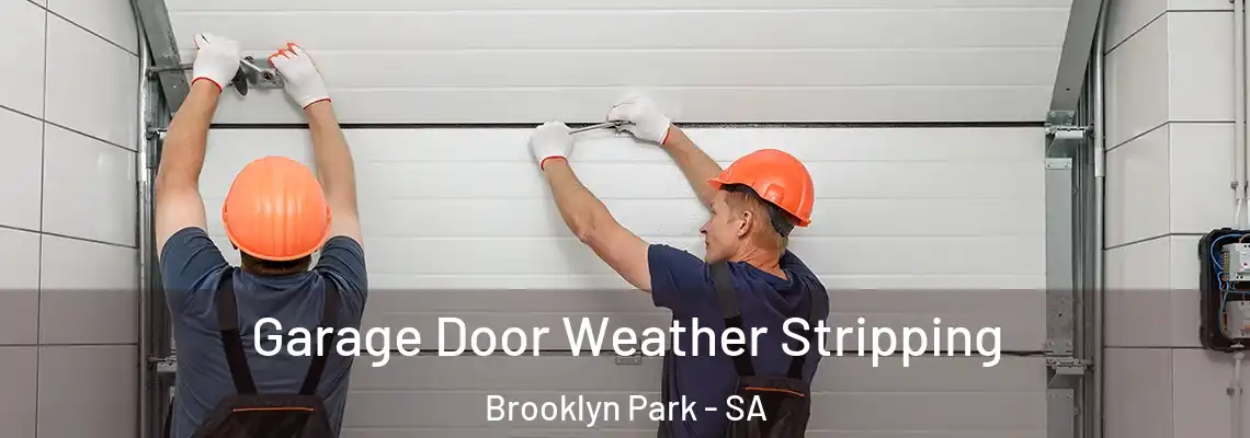 Garage Door Weather Stripping Brooklyn Park - SA