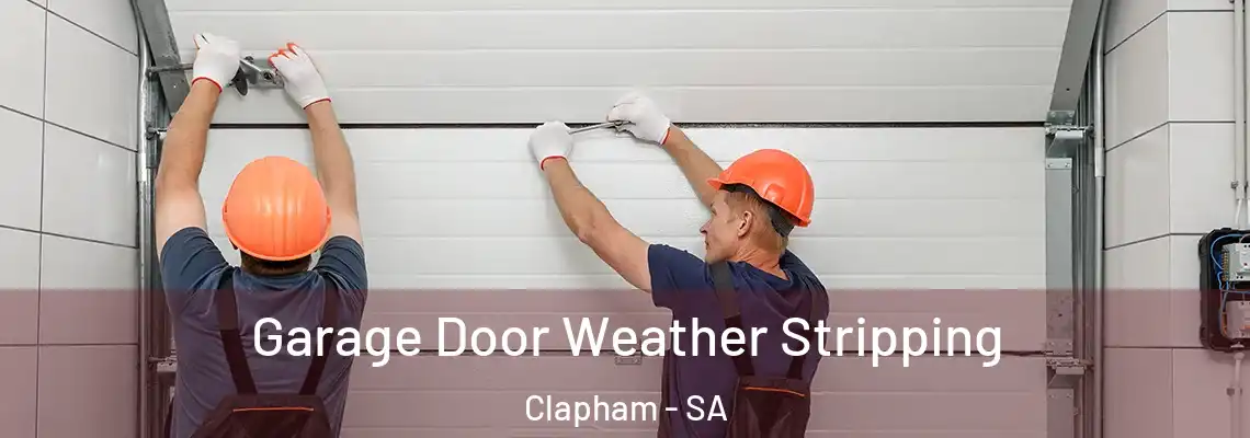 Garage Door Weather Stripping Clapham - SA