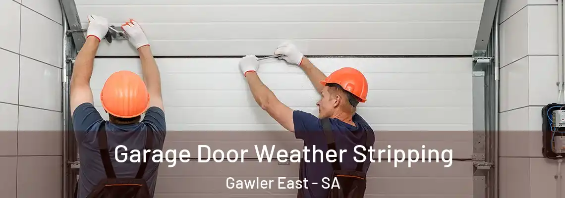  Garage Door Weather Stripping Gawler East - SA