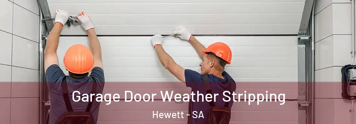 Garage Door Weather Stripping Hewett - SA
