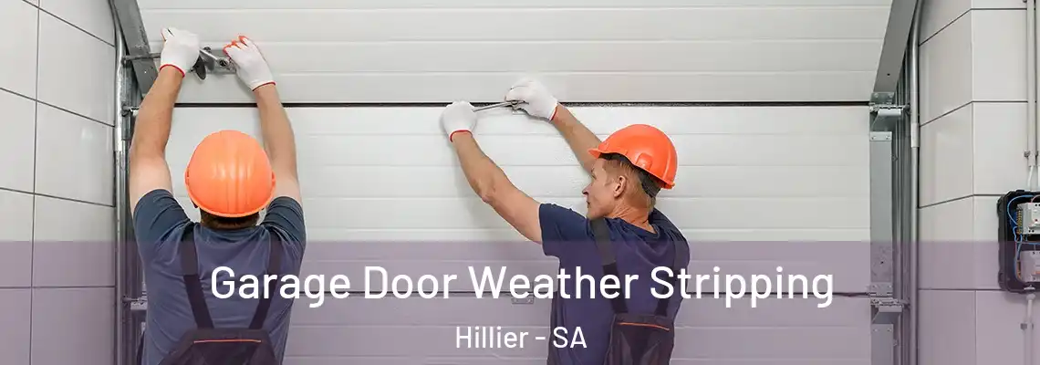  Garage Door Weather Stripping Hillier - SA