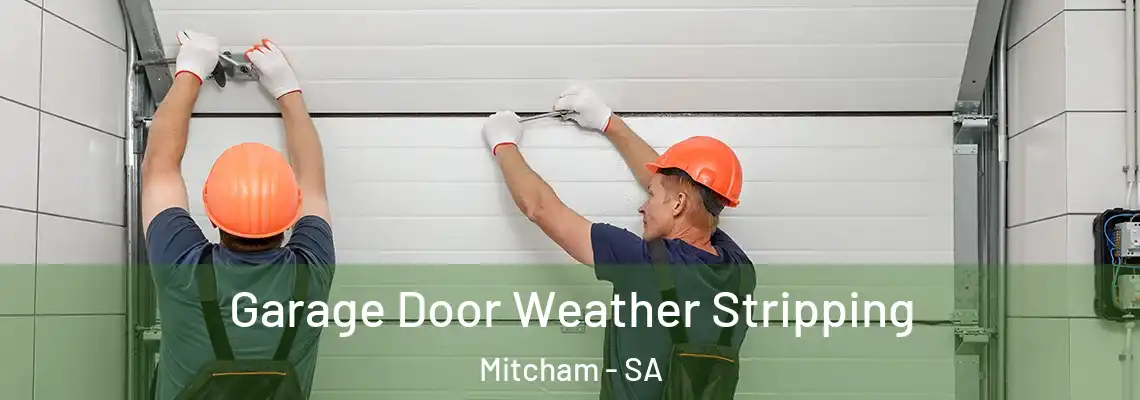  Garage Door Weather Stripping Mitcham - SA
