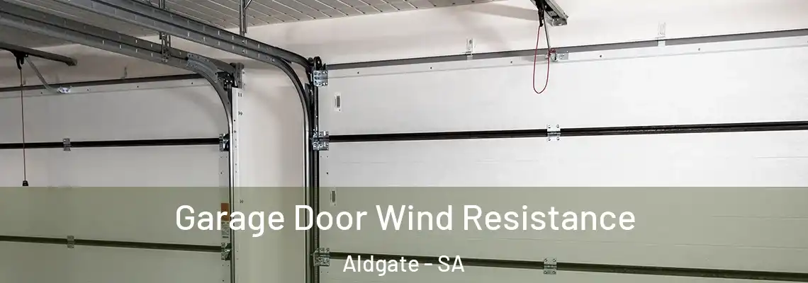  Garage Door Wind Resistance Aldgate - SA
