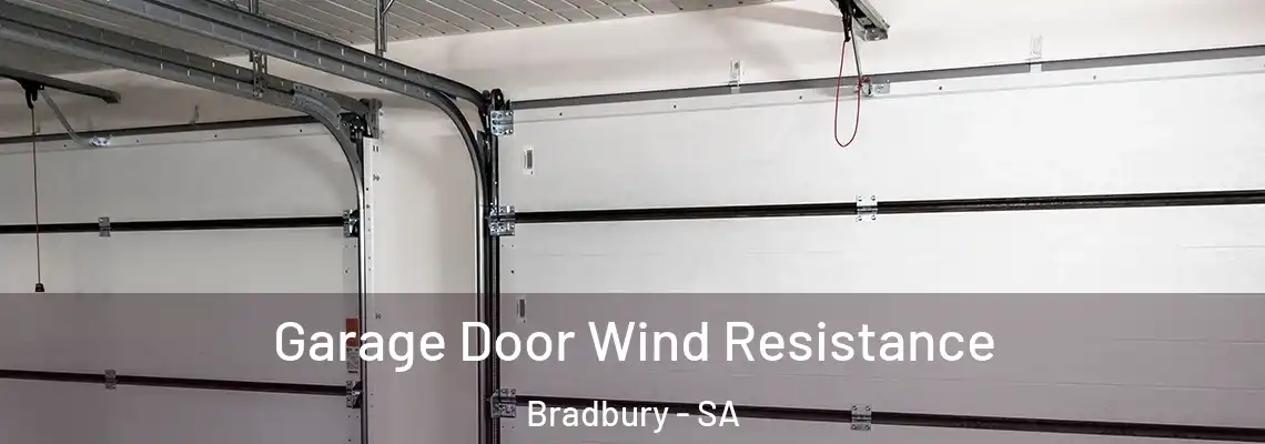  Garage Door Wind Resistance Bradbury - SA