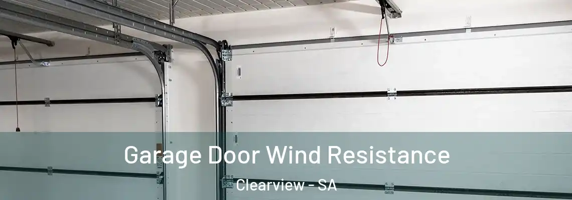  Garage Door Wind Resistance Clearview - SA