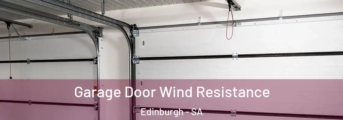  Garage Door Wind Resistance Edinburgh - SA