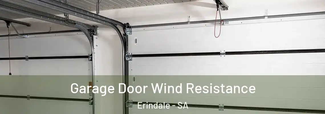 Garage Door Wind Resistance Erindale - SA