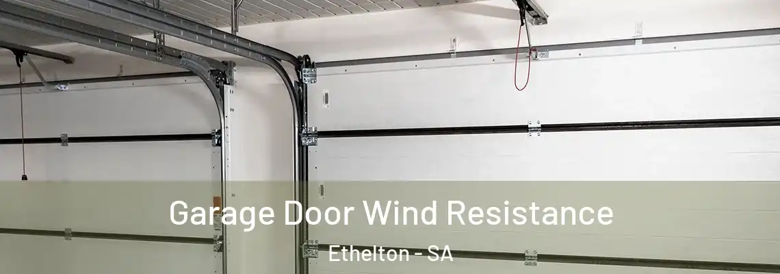  Garage Door Wind Resistance Ethelton - SA