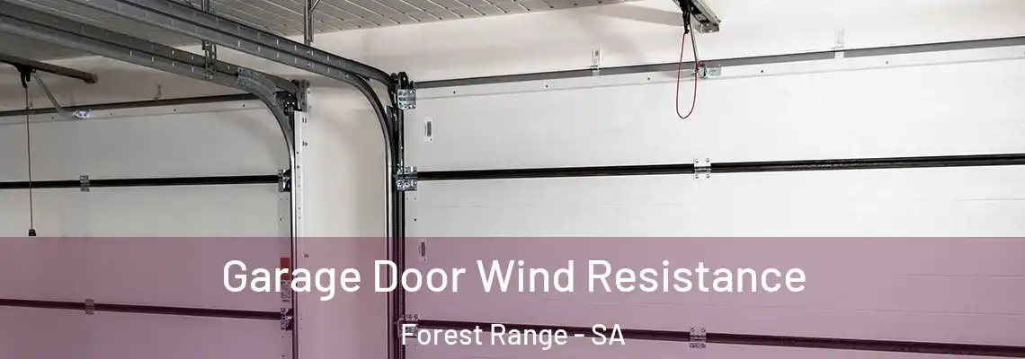 Garage Door Wind Resistance Forest Range - SA