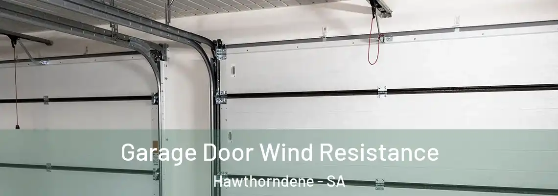  Garage Door Wind Resistance Hawthorndene - SA
