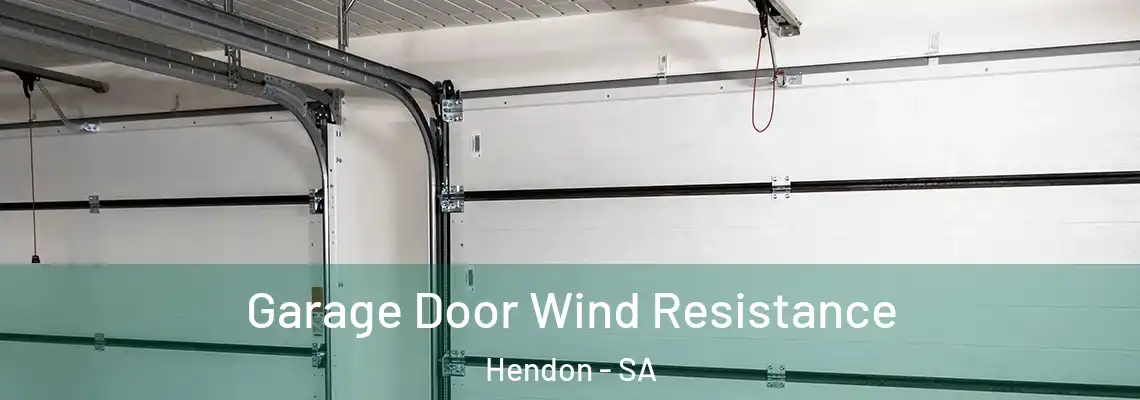 Garage Door Wind Resistance Hendon - SA