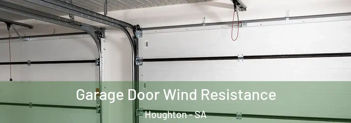  Garage Door Wind Resistance Houghton - SA