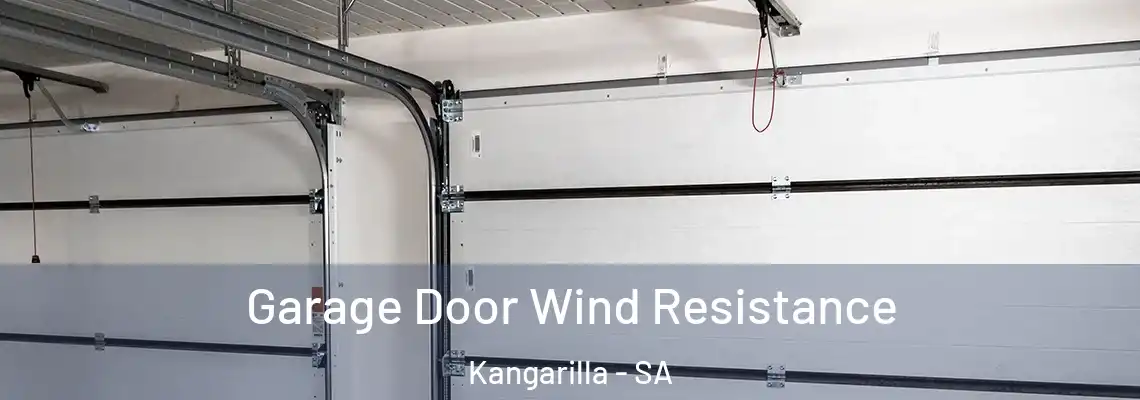 Garage Door Wind Resistance Kangarilla - SA