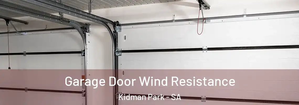  Garage Door Wind Resistance Kidman Park - SA