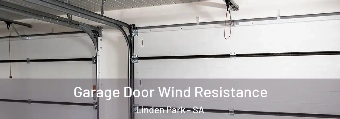  Garage Door Wind Resistance Linden Park - SA