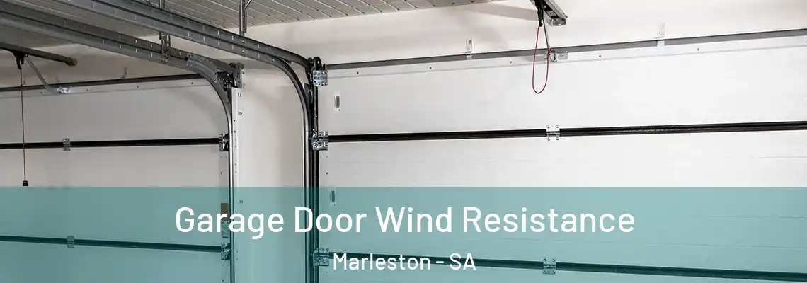 Garage Door Wind Resistance Marleston - SA