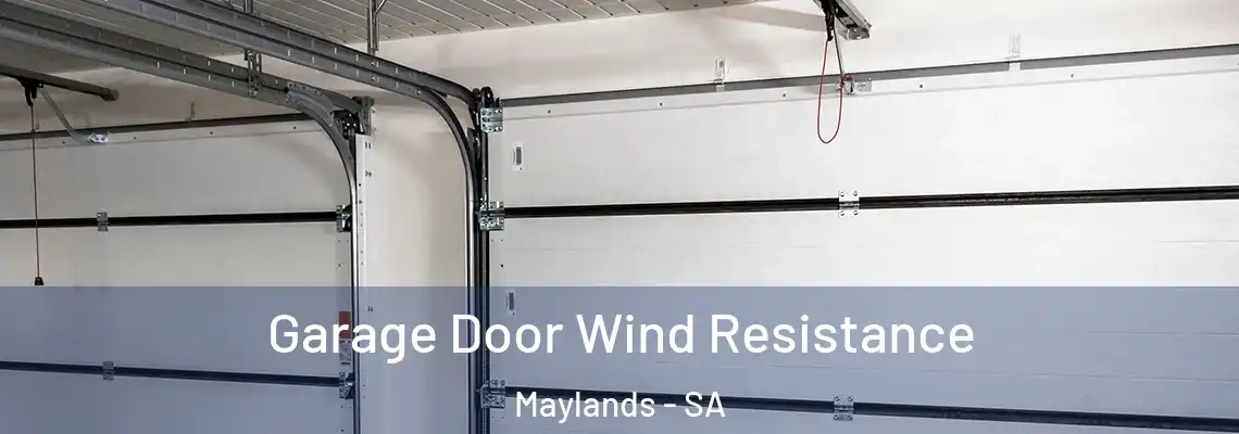 Garage Door Wind Resistance Maylands - SA