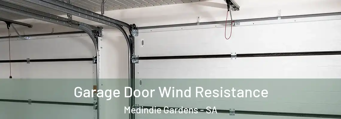 Garage Door Wind Resistance Medindie Gardens - SA