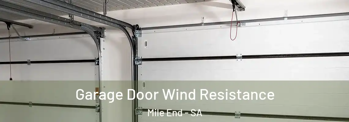  Garage Door Wind Resistance Mile End - SA