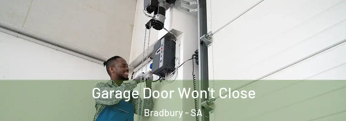 Garage Door Won't Close Bradbury - SA