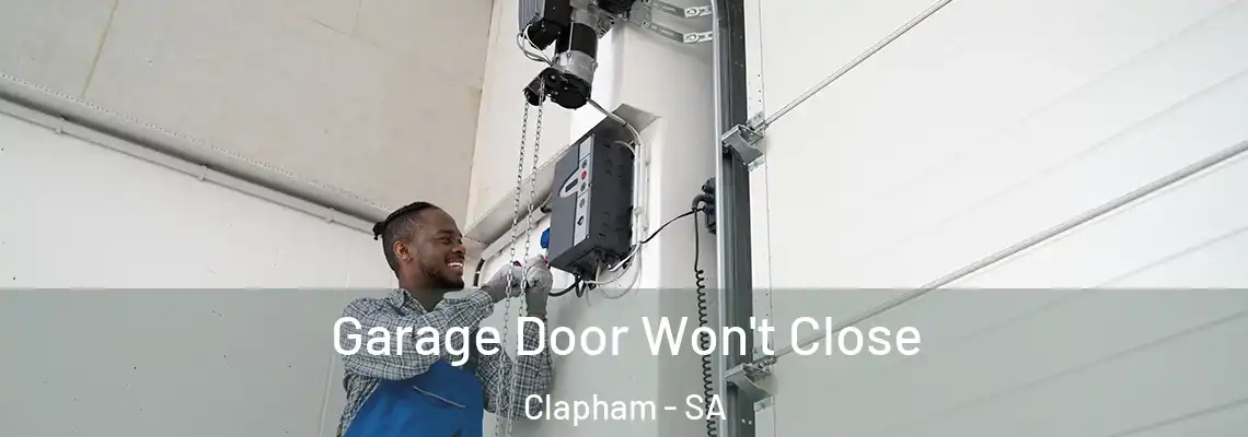 Garage Door Won't Close Clapham - SA