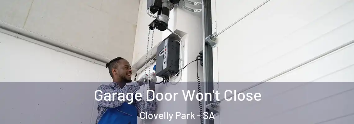 Garage Door Won't Close Clovelly Park - SA
