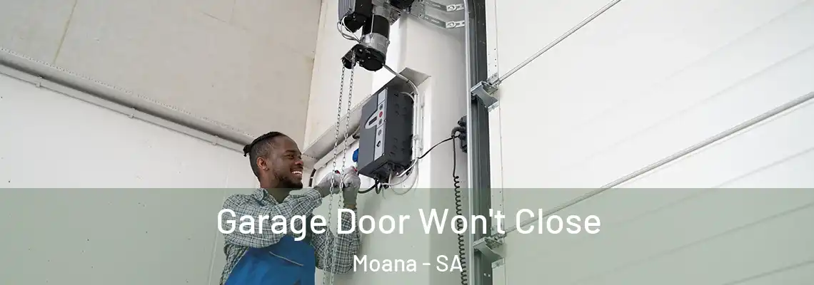  Garage Door Won't Close Moana - SA