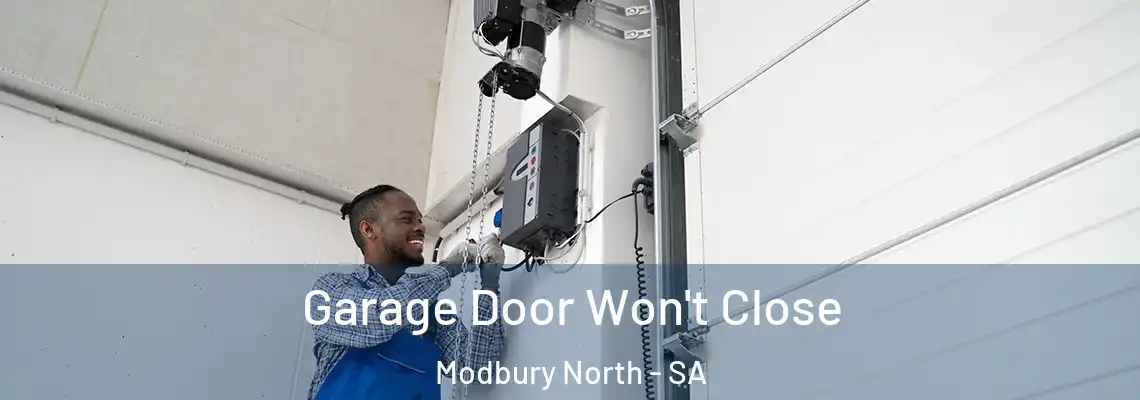 Garage Door Won't Close Modbury North - SA
