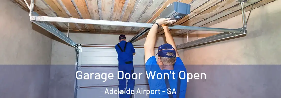 Garage Door Won't Open Adelaide Airport - SA